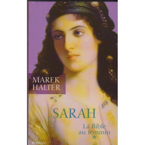Sarah La bible au féminin tome 1 Marek Halter